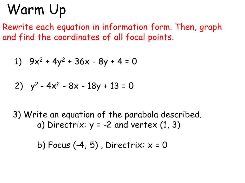 Warm Up Rewrite each equation in information form.