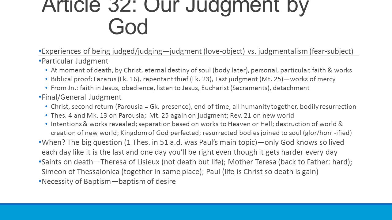 Article 32: Our Judgment by God Experiences of being judged/judging—judgment (love-object) vs.