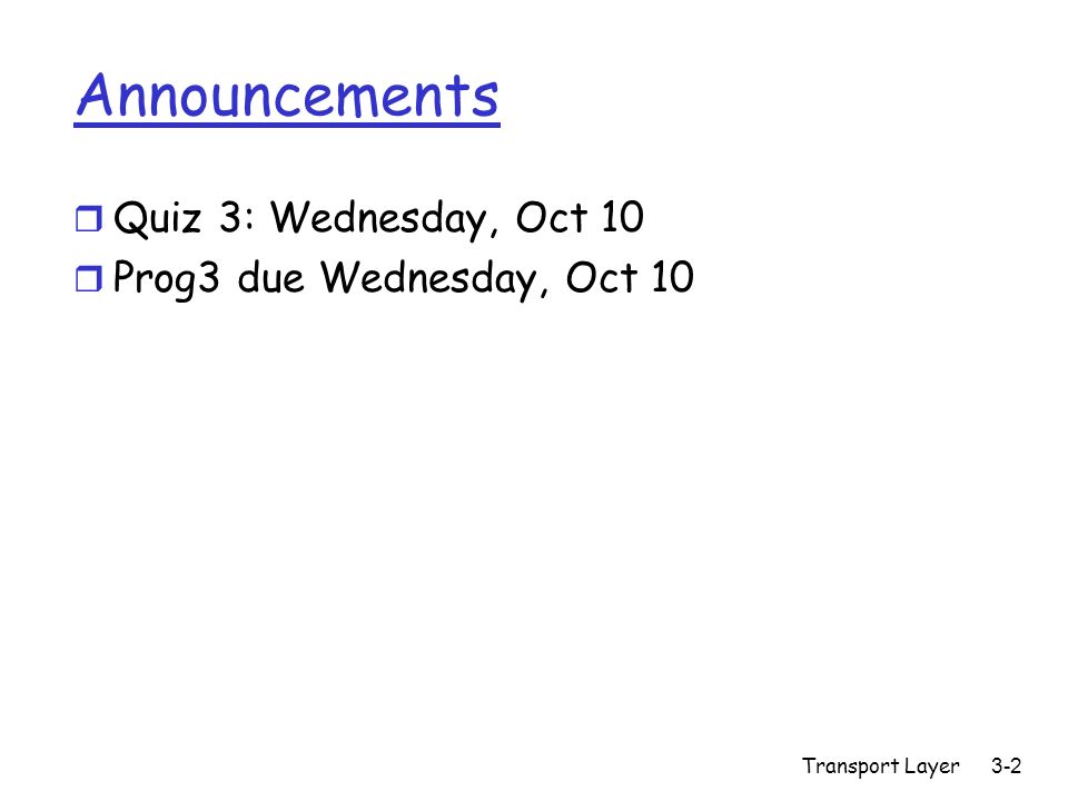 CS 3830 Day 13 Introduction 1-1. Announcements r Quiz 3: Wednesday, Oct ...