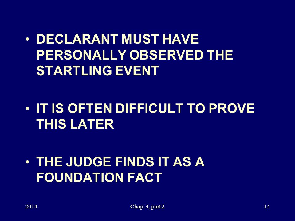 CHAPTER 4, PART 2 OF 3: EXCEPTIONS TO THE RULE THAT HEARSAY IS ...