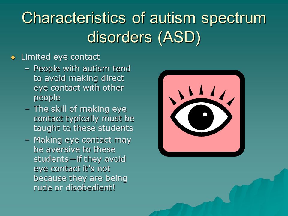 Why Do Those With Autism Avoid Eye >> Basic Information About Autism Spectrum Disorders Asd Lorien Quirk Why Do Those With Autism Avoid Eye >> Basic Information About Autism Spectrum Disorders Asd Lorien Quirk