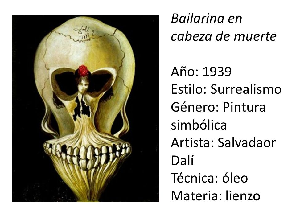 Salvador Dalí. Page: Ballerina in a Death's Head Artist: Salvador Dali  Completion Date: 1939 Style: Surrealism Genre: symbolic painting Technique:  oil. - ppt download