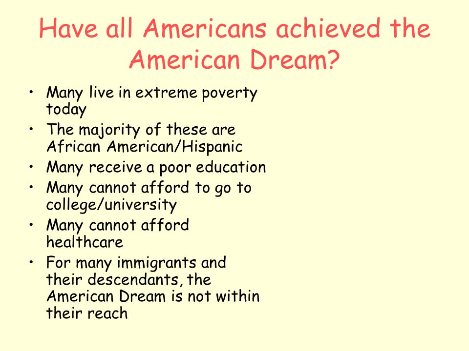Have all Americans achieved the American Dream.