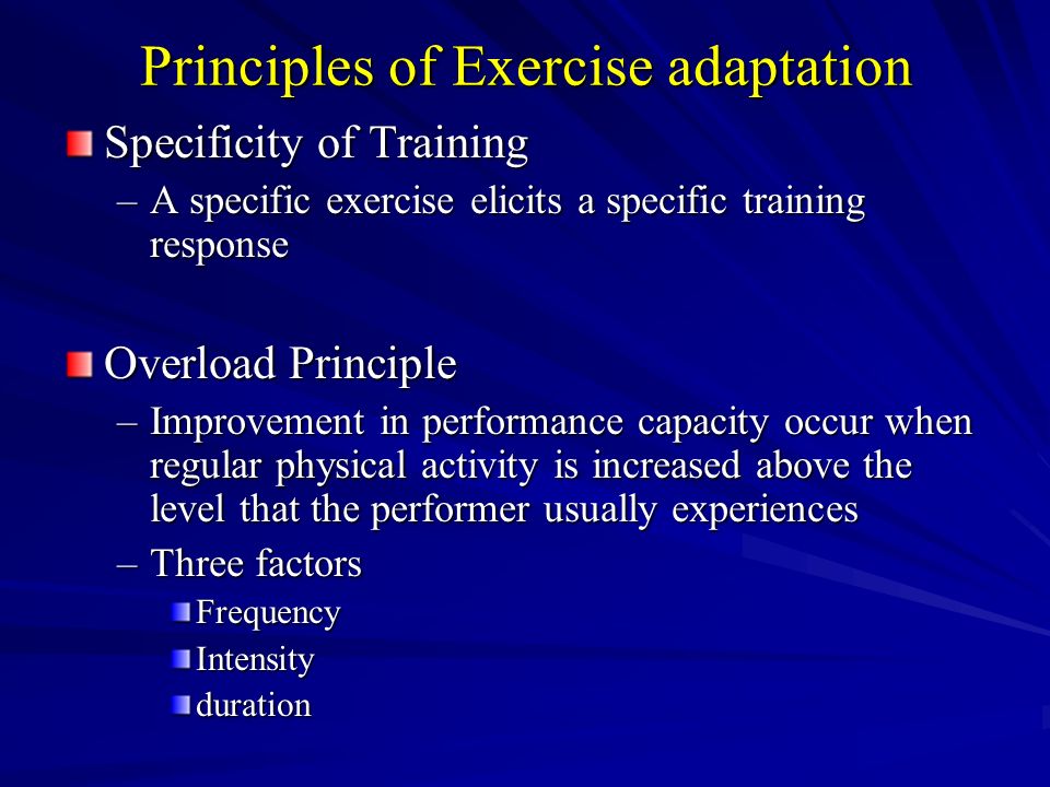 Adaptations to Exercise Training. Introduction Exercise training can be  defined as participation in chronic, organized physical activity, with the  goal. - ppt download
