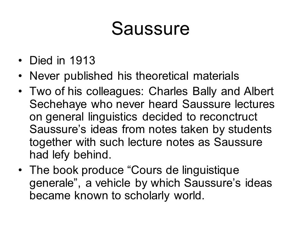 Mongin Ferdinand de Saussure Born in Geneva in 1867 Defined the notion of  synchronic linguistics: the study of languages as a system existing at a  given. - ppt download