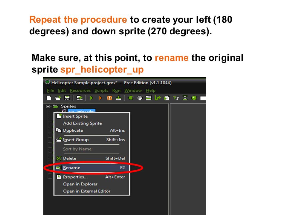 Repeat the procedure to create your left (180 degrees) and down sprite (270 degrees).
