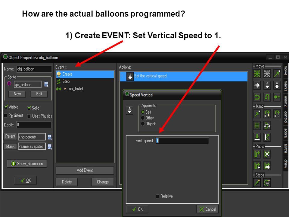 How are the actual balloons programmed 1) Create EVENT: Set Vertical Speed to 1.