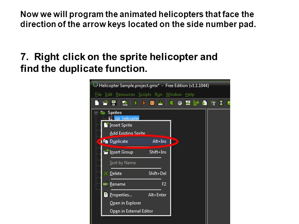 7. Right click on the sprite helicopter and find the duplicate function.