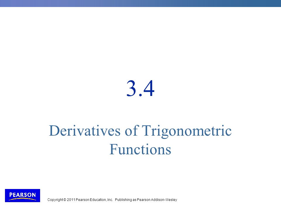 3.4 Derivatives of Trigonometric Functions