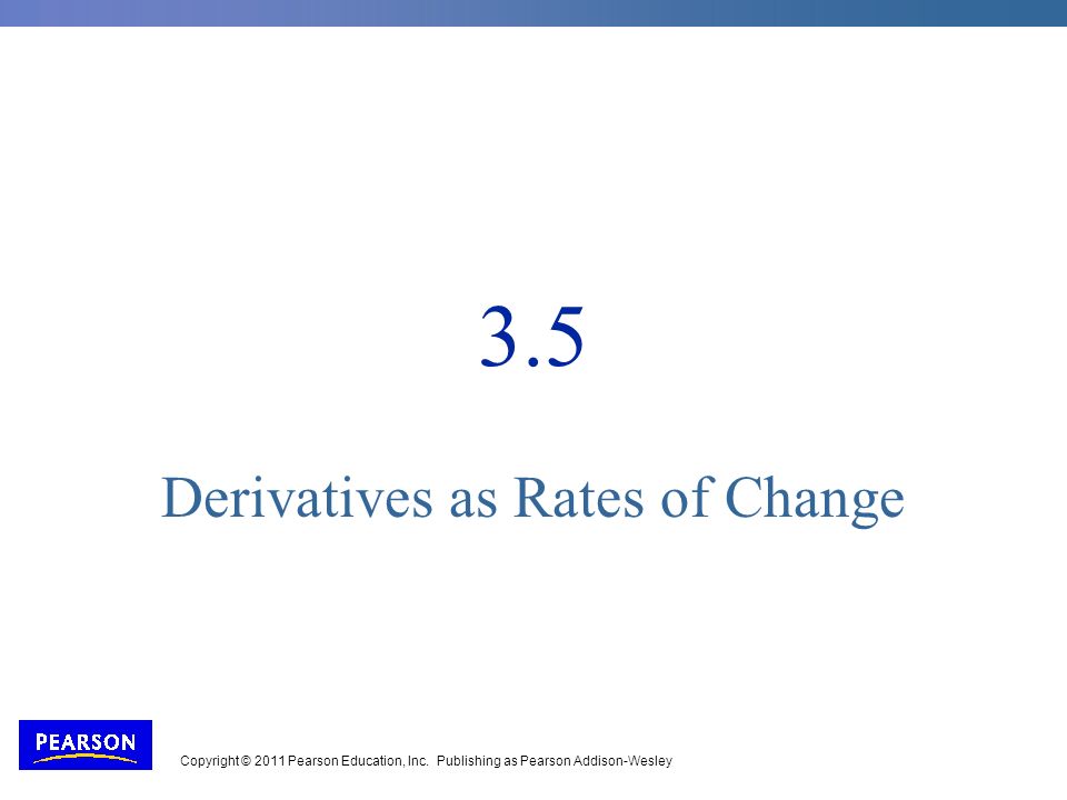 3.5 Derivatives as Rates of Change