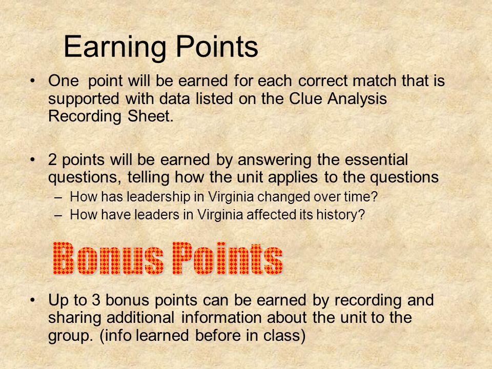 Earning Points One point will be earned for each correct match that is supported with data listed on the Clue Analysis Recording Sheet.