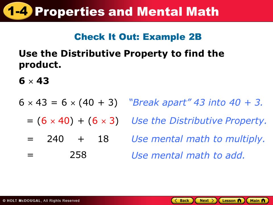 1-4 Properties and Mental Math Check It Out: Example 2B Use the Distributive Property to find the product.