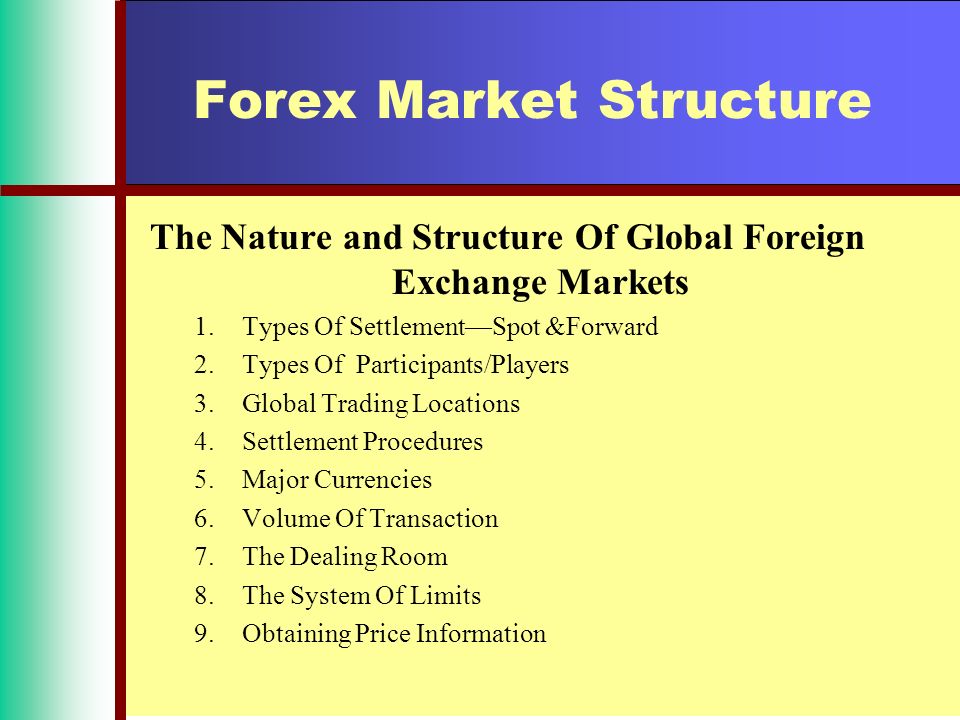 Forex Market Structure The Increase In World Trade And The Lowering - 
