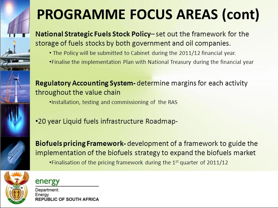 PROGRAMME FOCUS AREAS Integrated Energy Planning Strategy – outlines the requisite processes, systems and structures for the development of the IEP.