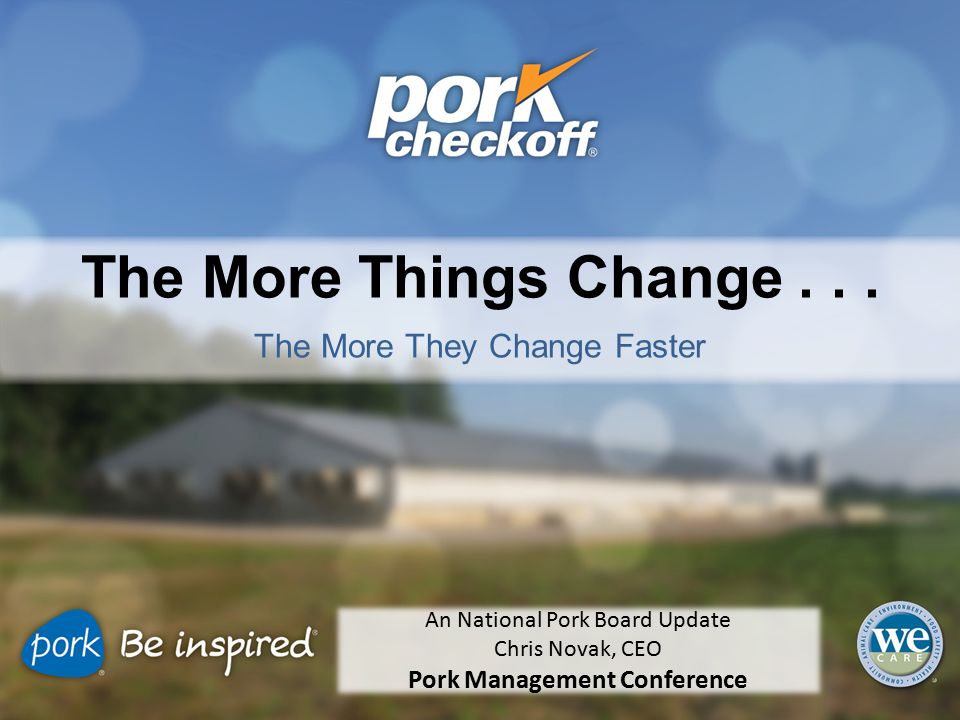 The More Things Change... The More They Change Faster An National Pork