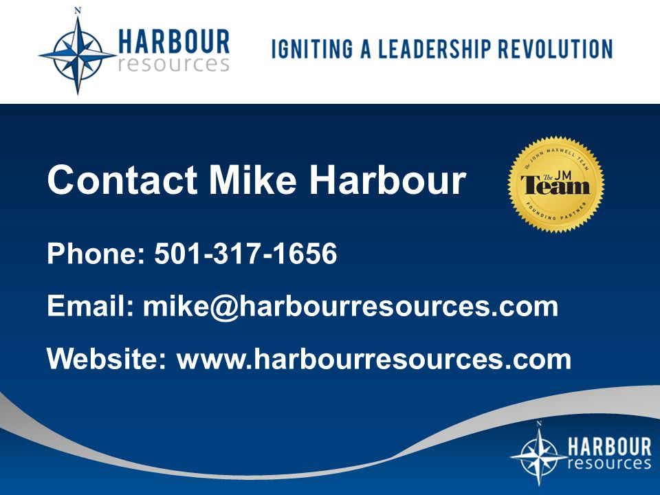 Contact Mike Harbour Phone: Website: