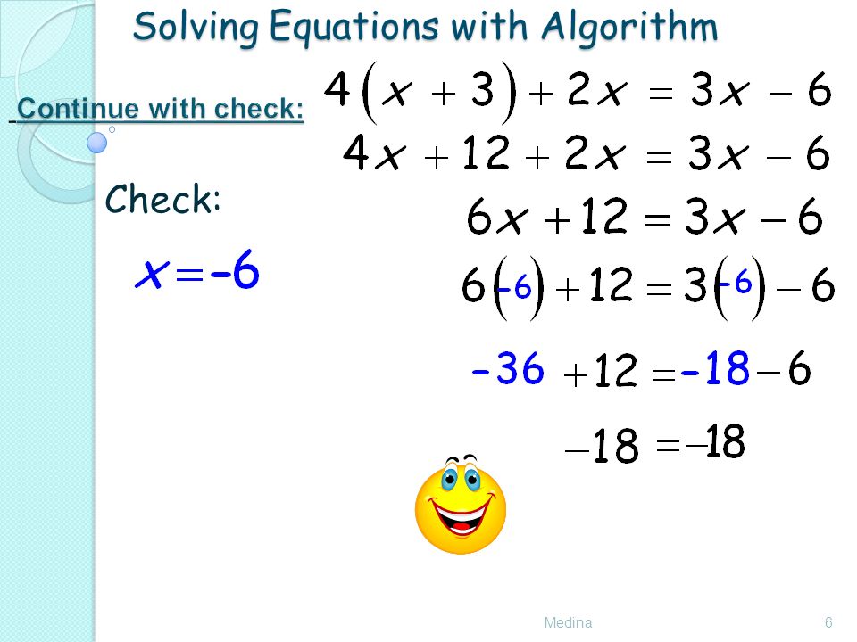 Solving Equations with Algorithm Medina6 Check:
