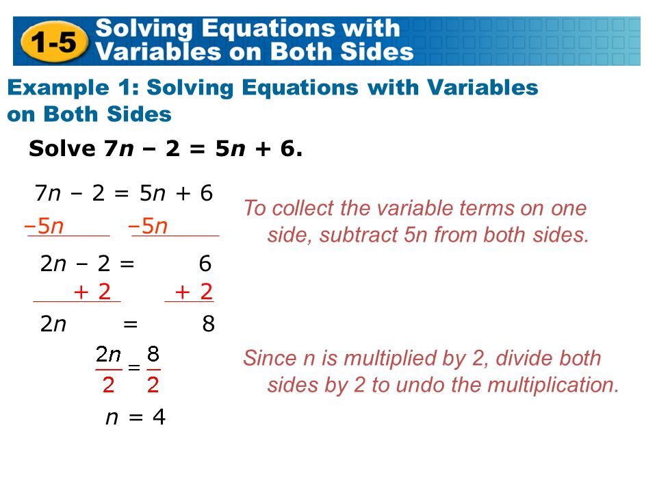 Solve 7n – 2 = 5n + 6.