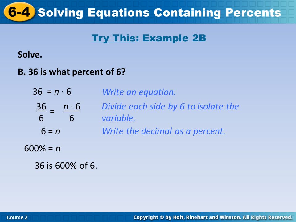 Solve. Try This: Example 2B Course Solving Equations Containing Percents B.