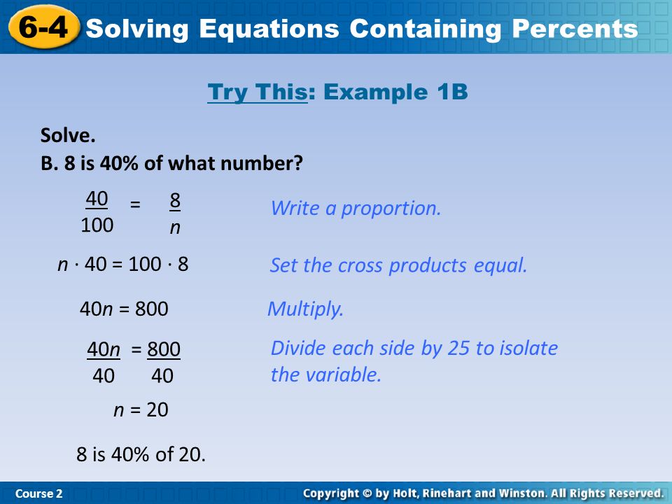 Solve. Try This: Example 1B Course Solving Equations Containing Percents B.