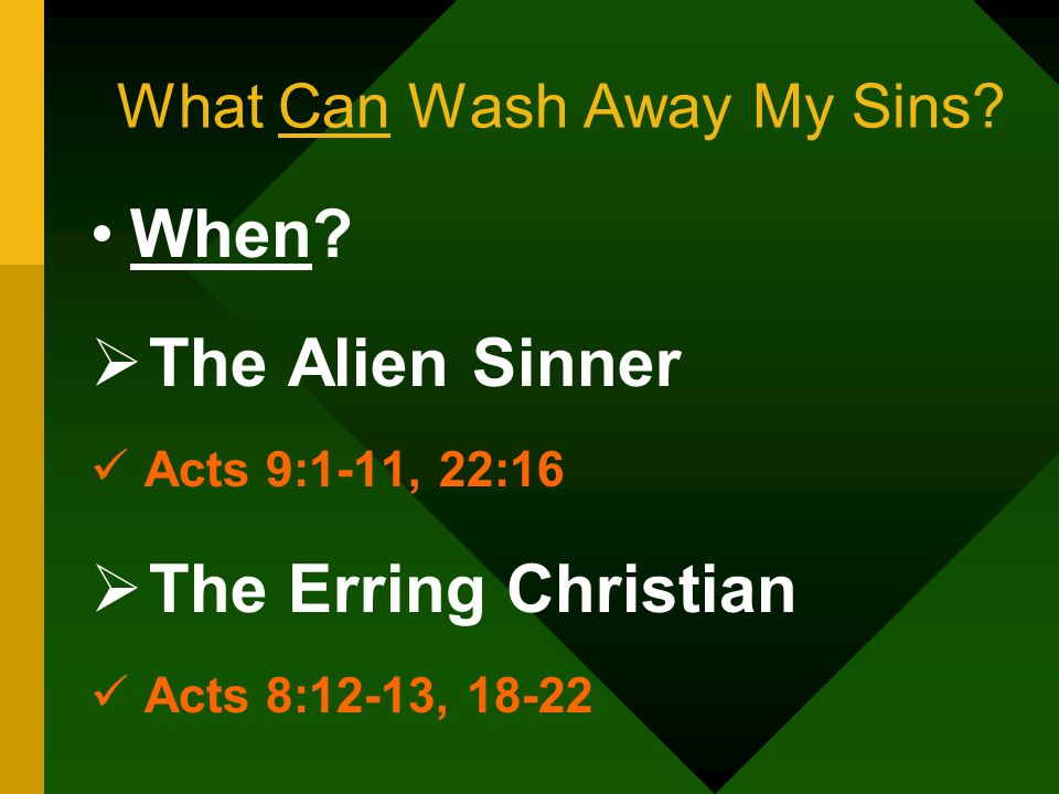 What Can Wash Away My Sins. When.