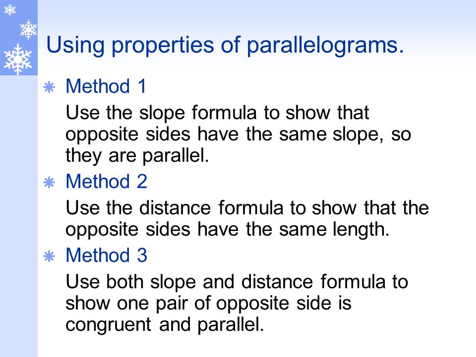 Using properties of parallelograms.