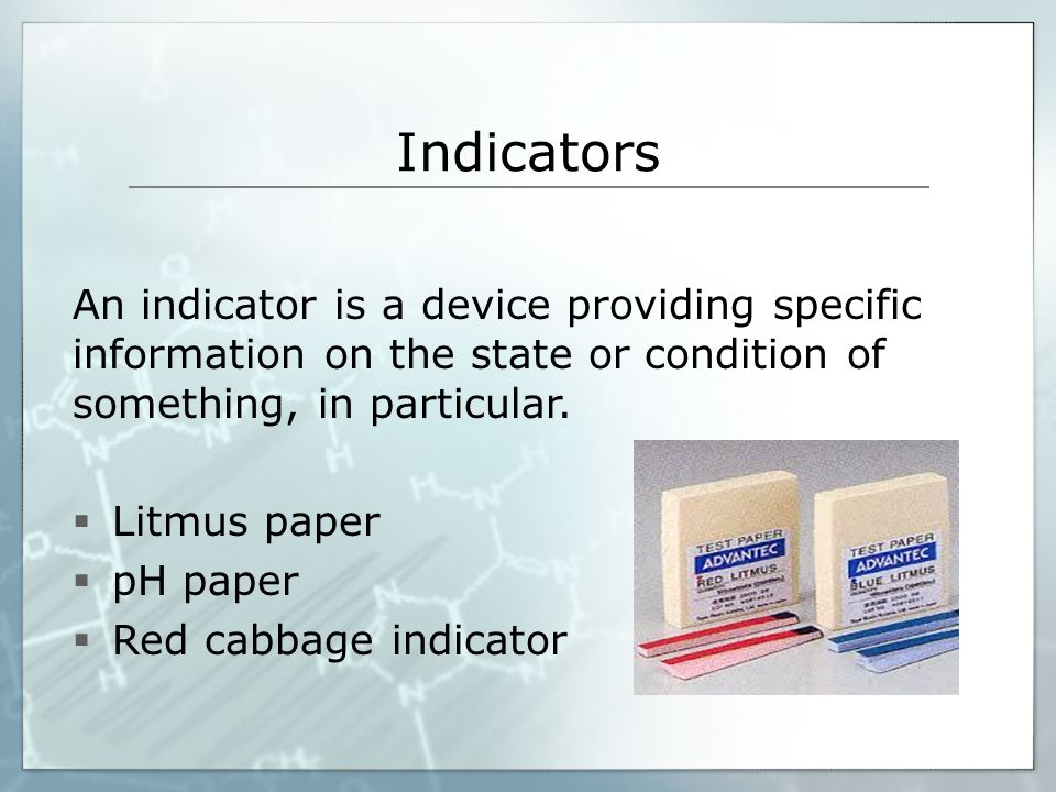 Indicators An indicator is a device providing specific information on the state or condition of something, in particular.