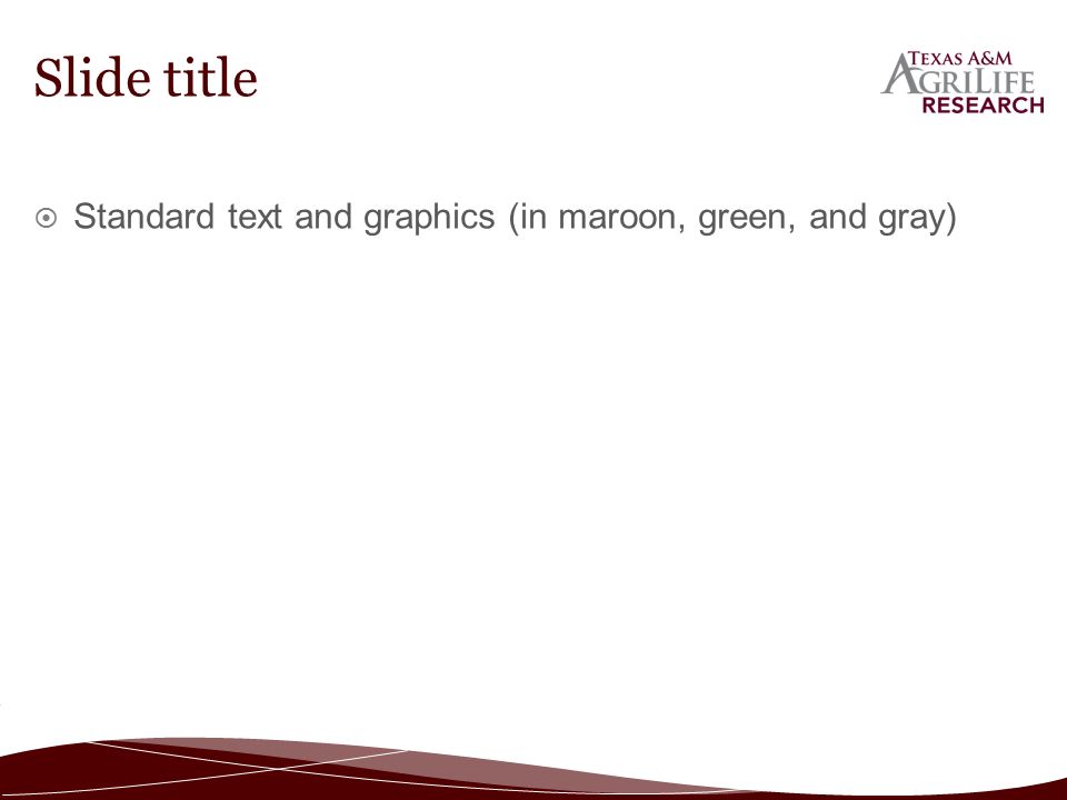  Standard text and graphics (in maroon, green, and gray) Slide title