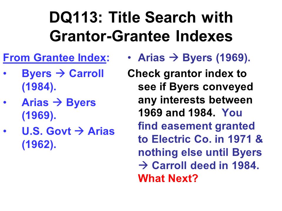 DQ113: Title Search with Grantor-Grantee Indexes From Grantee Index: Byers  Carroll (1984).