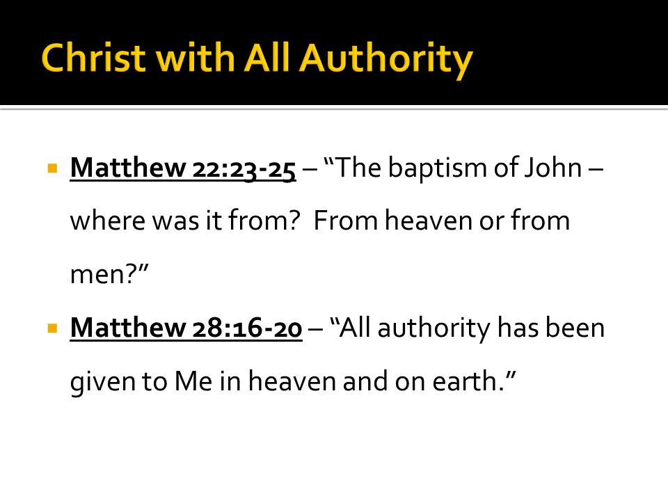  Matthew 22:23-25 – The baptism of John – where was it from.
