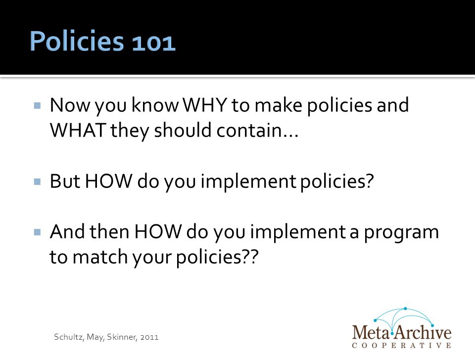 Session 3. Now You Know WHY To Make Policies And WHAT They Should ...