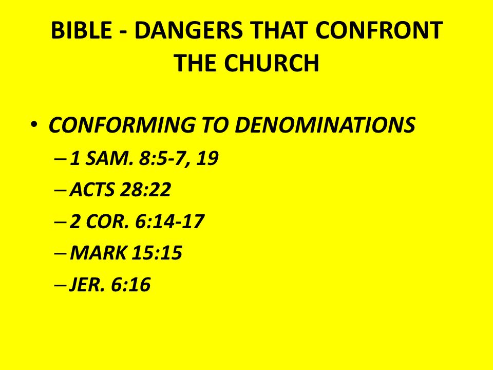 BIBLE - DANGERS THAT CONFRONT THE CHURCH CONFORMING TO DENOMINATIONS – 1 SAM.