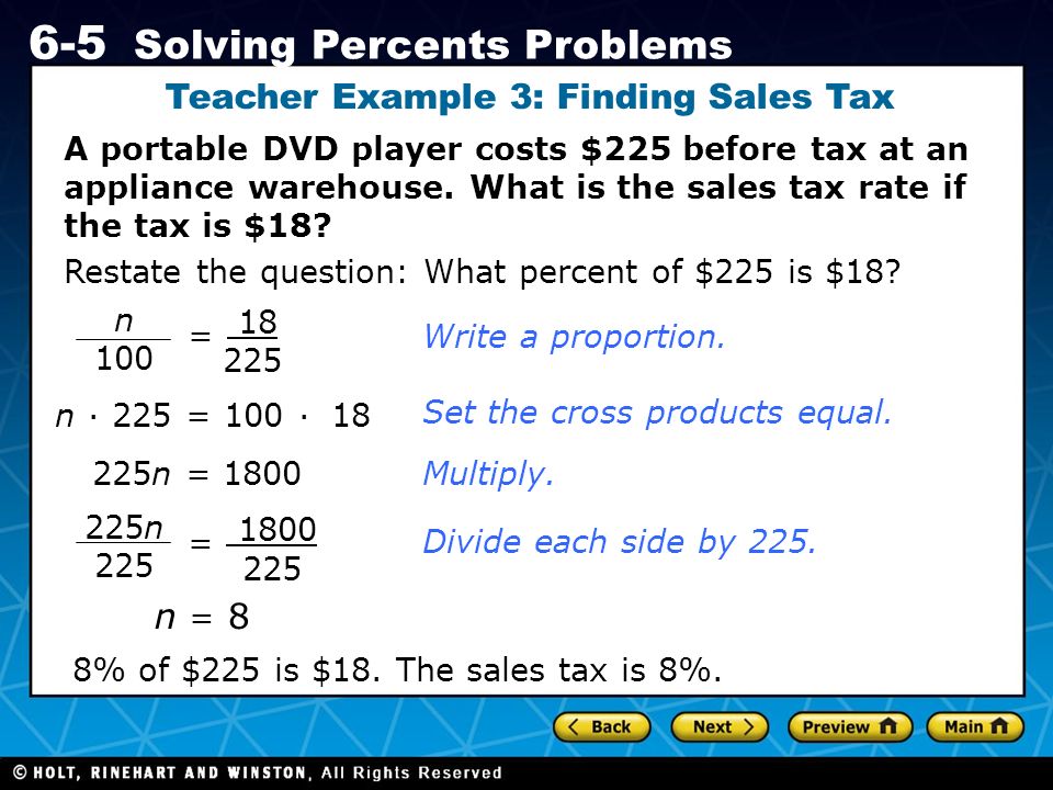 Holt CA Course Solving Percents Problems A portable DVD player costs $225 before tax at an appliance warehouse.