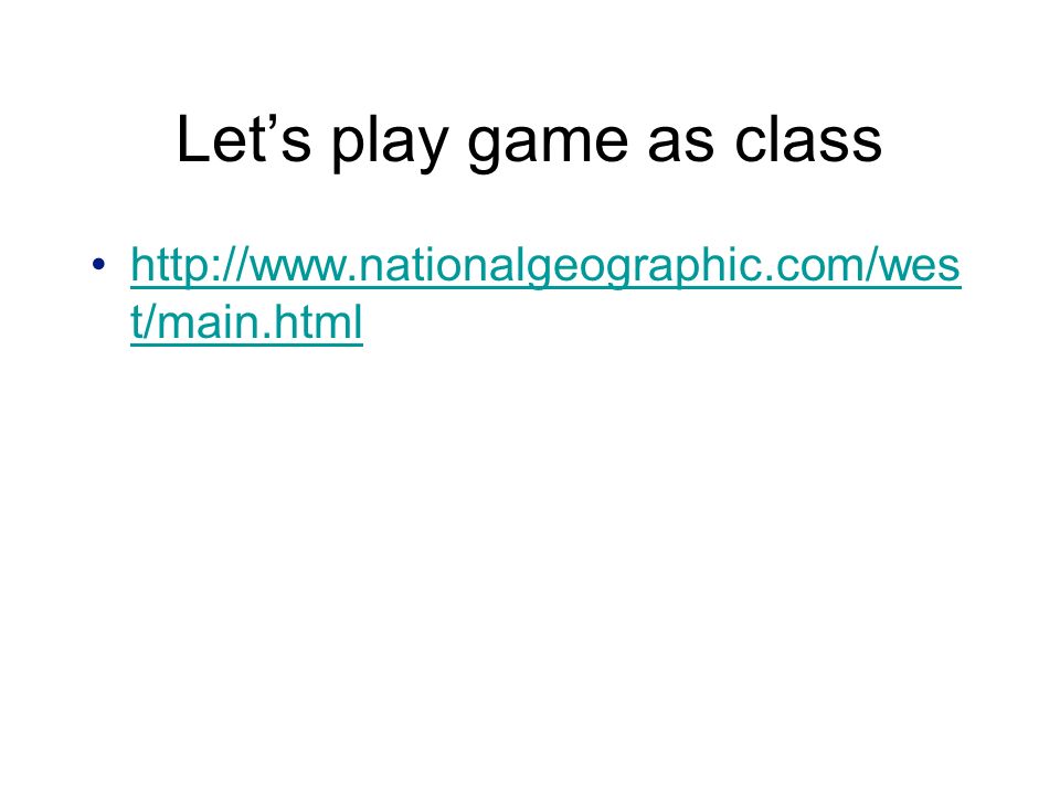 Let’s play game as class   t/main.htmlhttp://  t/main.html