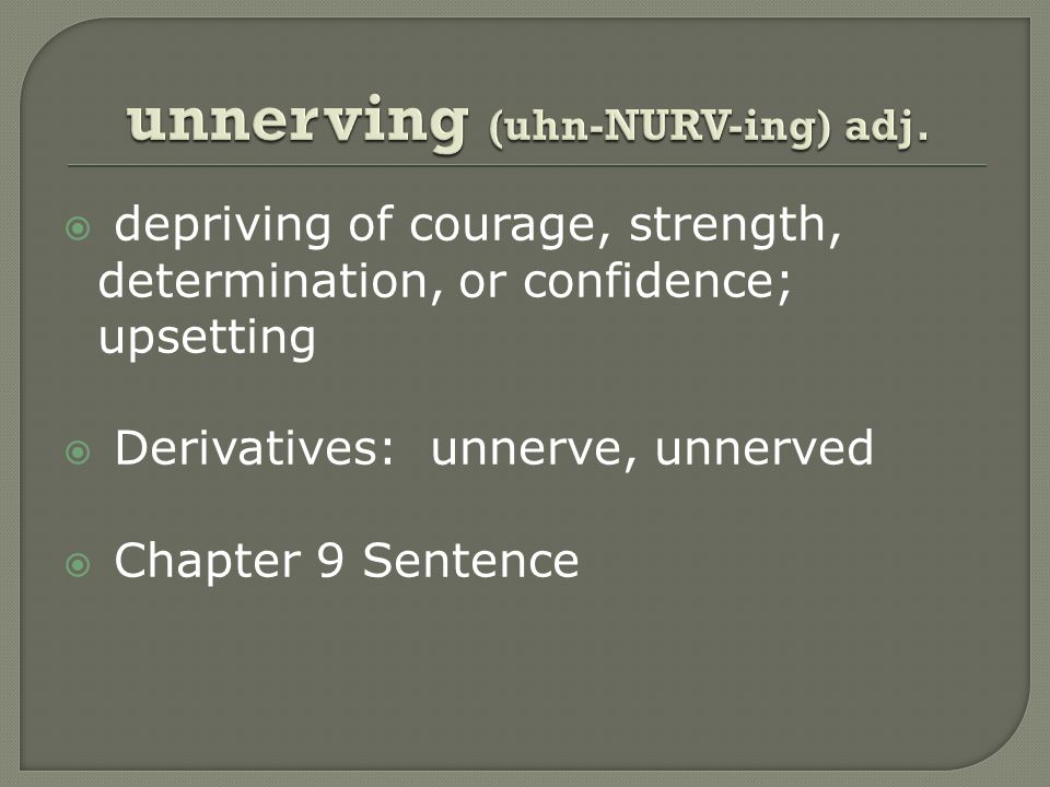 Unnerved - definition of unnerved by The Free Dictionary