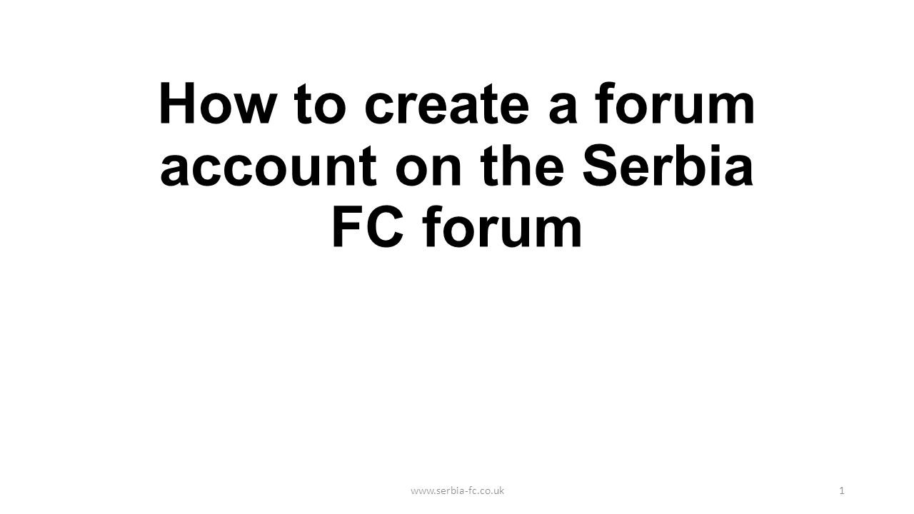 How to create a forum account on the Serbia FC forum