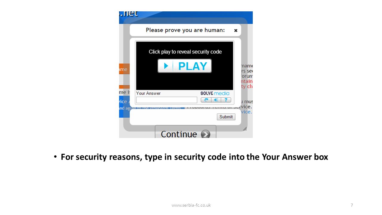 For security reasons, type in security code into the Your Answer box