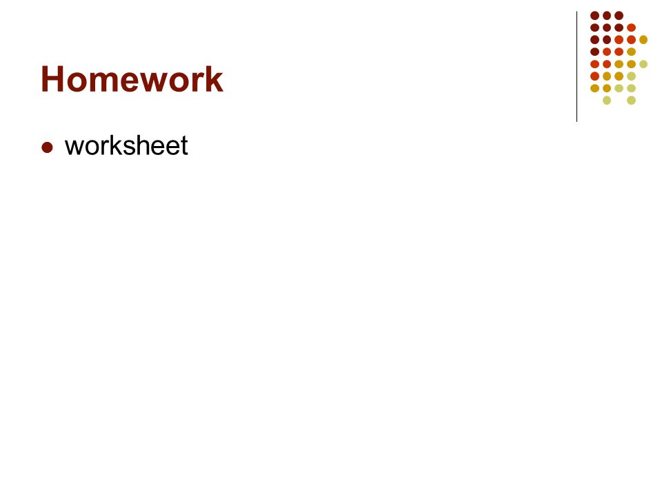 Homework worksheet