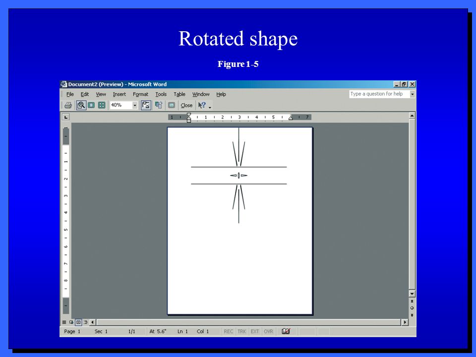 Rotated shape Figure 1-5
