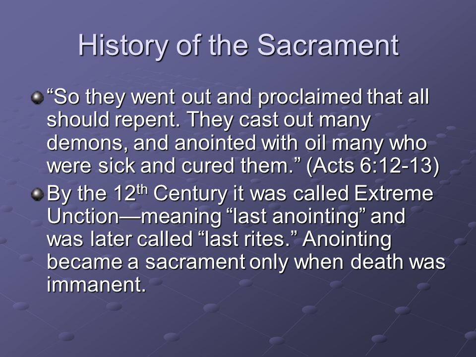 History of the Sacrament So they went out and proclaimed that all should repent.