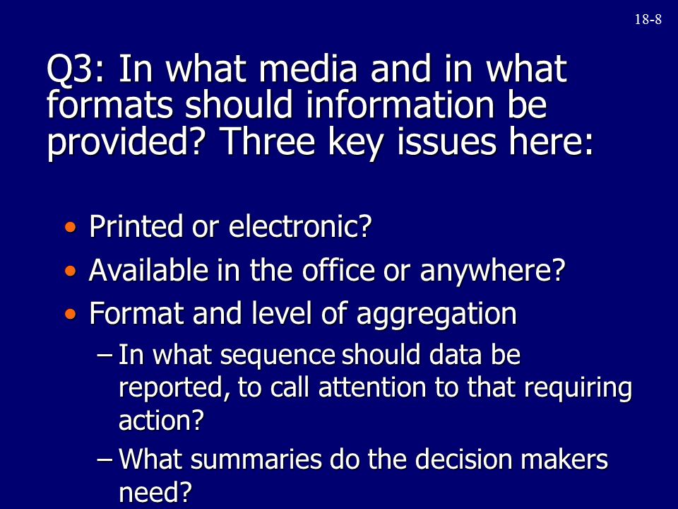 18-8 Q3: In what media and in what formats should information be provided.