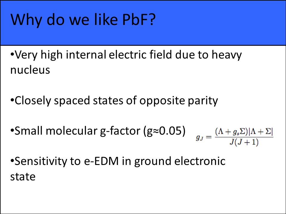 Why do we like PbF.