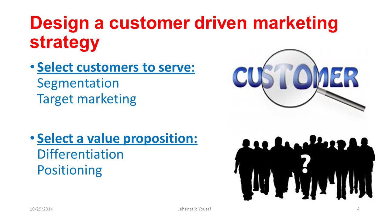 designing a customer driven strategy and mix
