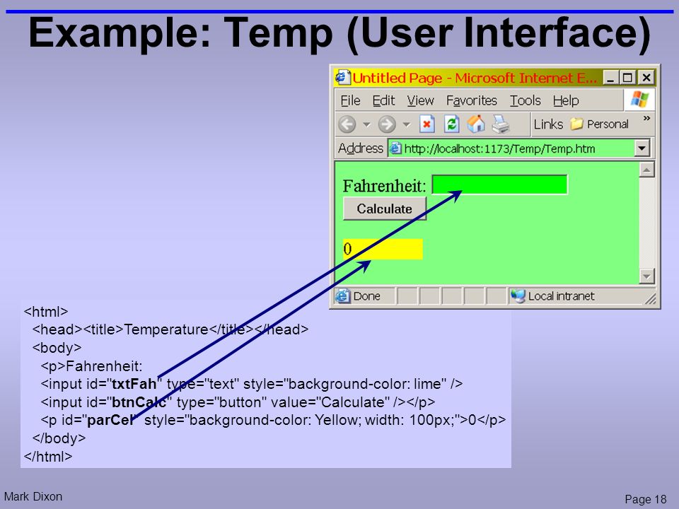 Mark Dixon Page 18 Example: Temp (User Interface) Temperature Fahrenheit: 0