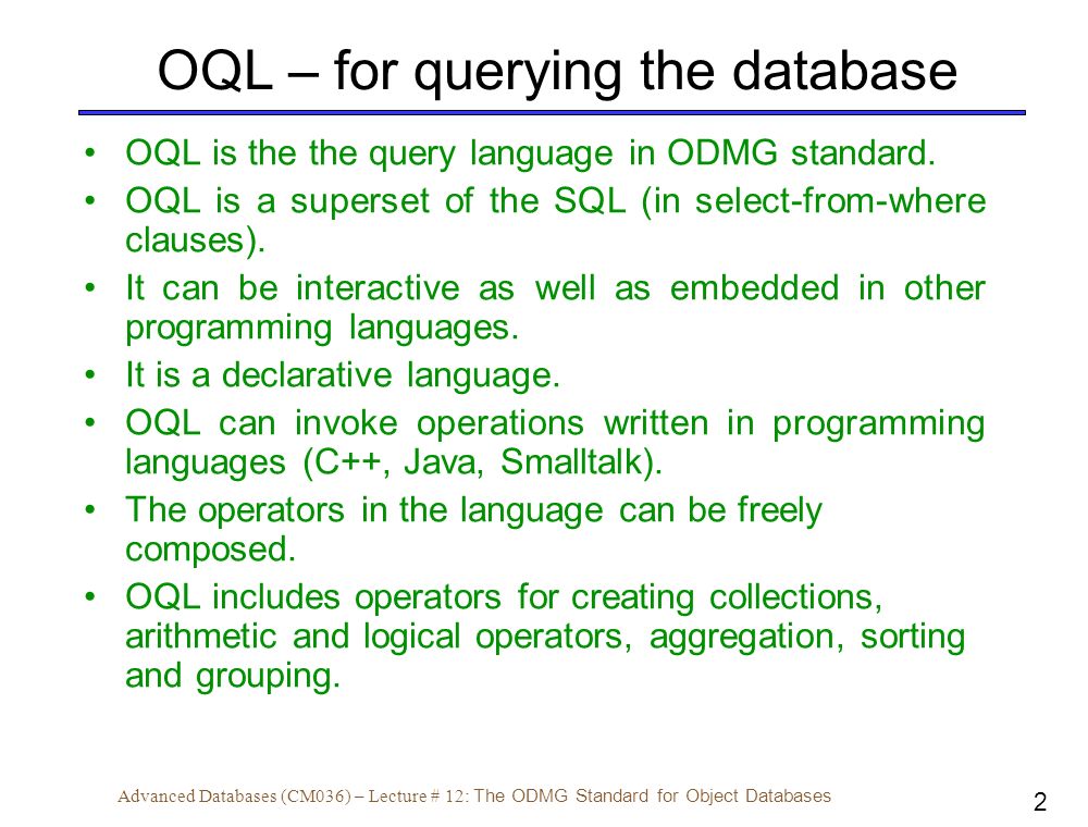 1 Advanced Databases (CM036) – Lecture # 12: The ODMG Standard for ...