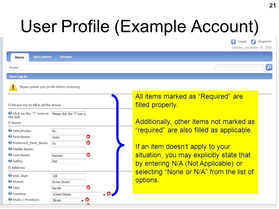 Region 5 Portal Registration Guide 21 User Profile (Example Account) All items marked as Required are filled properly.