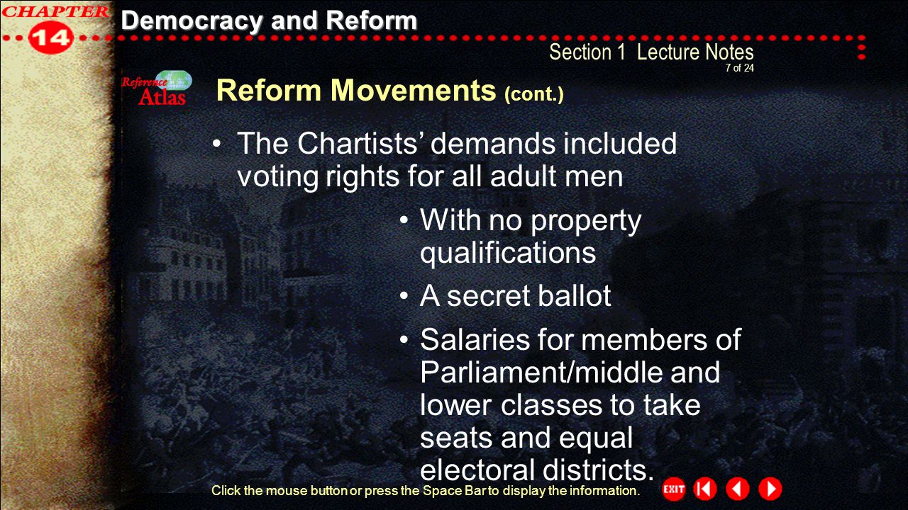Democracy and Reform Section 1-7 Section 1 Lecture Notes 7 of 24 Click the mouse button or press the Space Bar to display the information.