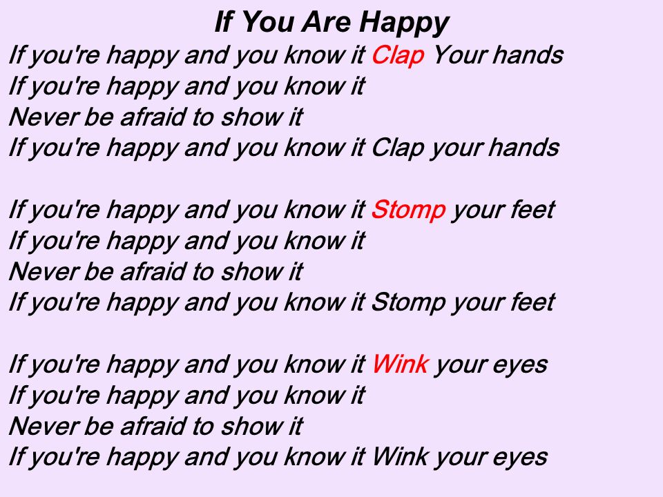 Английские песни счастливо. If you are Happy and you know it Clap your hands. If your Happy you know it текст. If you are Happy and you know it Clap your hands текст. If you're Happy Happy Happy Clap your hands текст.