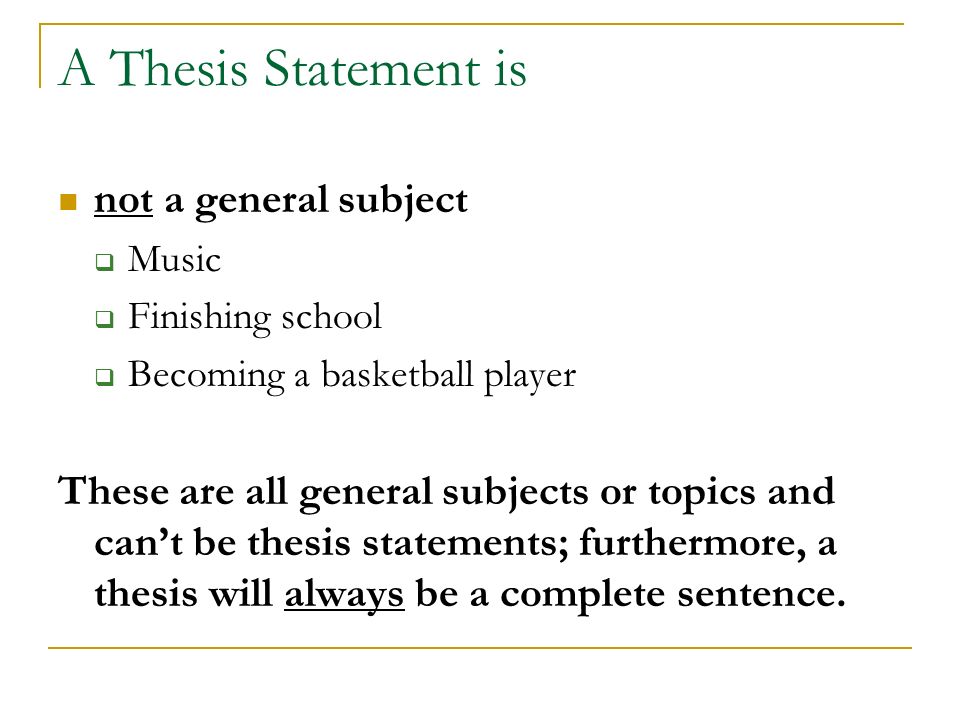 a thesis statement is not