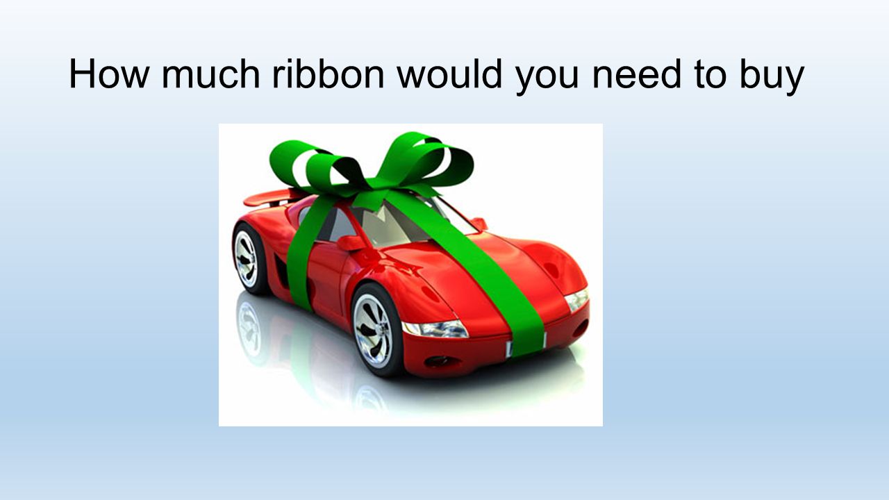 How much ribbon would you need to buy